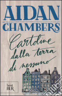 Cartoline dalla terra di nessuno libro di Chambers Aidan