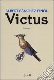 Victus libro di Sánchez Piñol Albert