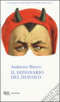 Il dizionario del diavolo libro di Bierce Ambrose