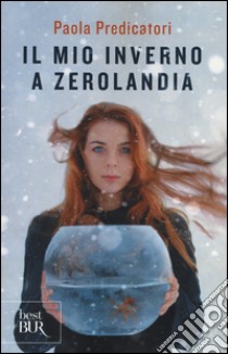 Il mio inverno a Zerolandia libro di Predicatori Paola