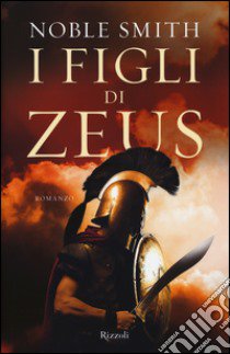 I figli di Zeus libro di Smith Noble