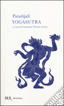 Yoga sutra libro di Patañjali; Arena L. V. (cur.)