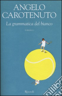 La grammatica del bianco libro di Carotenuto Angelo