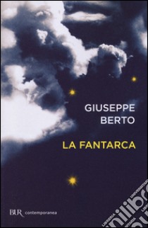 La fantarca libro di Berto Giuseppe