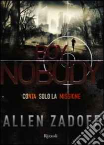 Boy Nobody libro di Zadoff Allen