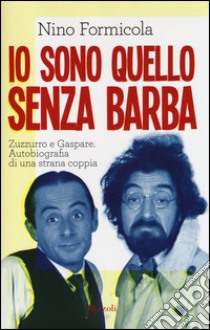 Io sono quello senza barba libro di Formicola Antonino