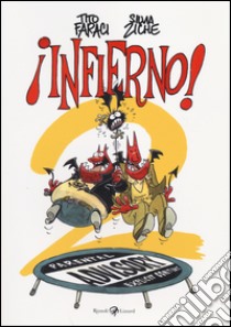 Infierno! 2 libro di Faraci Tito; Ziche Silvia