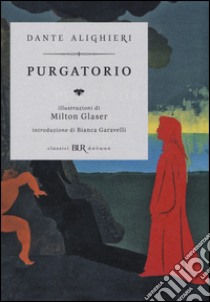 Purgatorio. Ediz. illustrata libro di Alighieri Dante; Glaser Milton