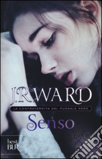 Senso. La confraternita del pugnale nero. Vol. 4 libro di Ward J. R.