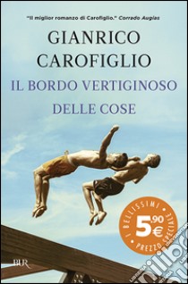 Il bordo vertiginoso delle cose libro di Carofiglio Gianrico