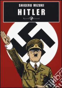 Hitler libro di Mizuki Shigeru