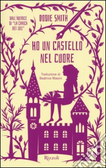 Ho un castello nel cuore libro di Smith Dodie