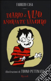 Diario di Vlad, aspirante vampiro libro di Casa Fabrizio