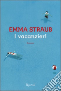 I Vacanzieri libro di Straub Emma