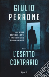 L'esatto contrario libro di Perrone Giulio