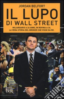 Il lupo di Wall Street libro di Belfort Jordan