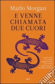 ... E venne chiamata Due Cuori libro di Morgan Marlo