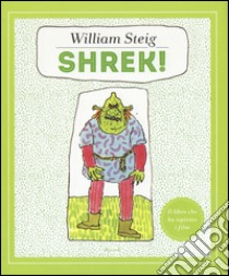 Shrek! libro di Steig William