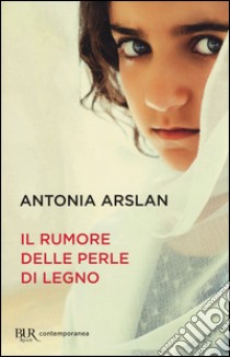 Il rumore delle perle di legno libro di Arslan Antonia