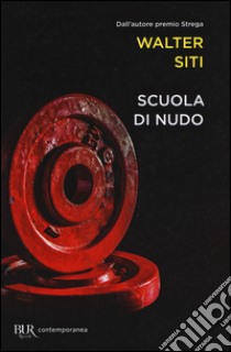 Scuola di nudo libro di Siti Walter