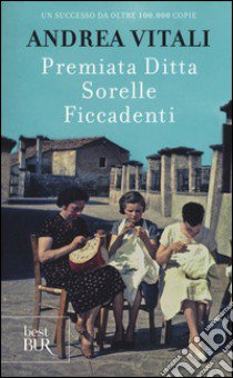 Premiata ditta Sorelle Ficcadenti libro di Vitali Andrea