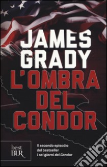 L'ombra del condor libro di Grady James