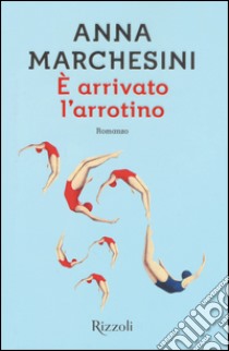 È arrivato l'arrotino libro di Marchesini Anna