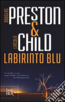 Labirinto blu libro di Preston Douglas; Child Lincoln