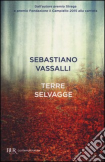 Terre selvagge libro di Vassalli Sebastiano