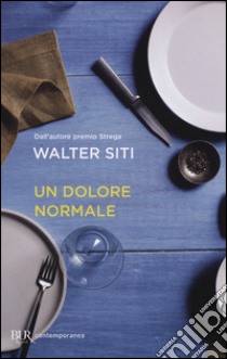 Un dolore normale libro di Siti Walter