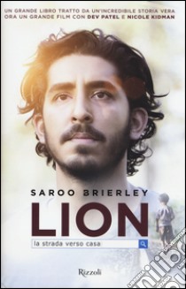 Lion. La strada verso casa libro di Brierley Saroo