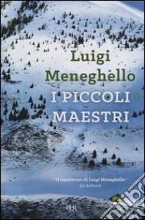 I piccoli maestri libro di Meneghello Luigi