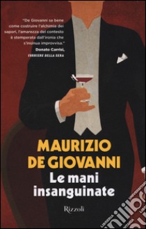 Le mani insanguinate libro di De Giovanni Maurizio