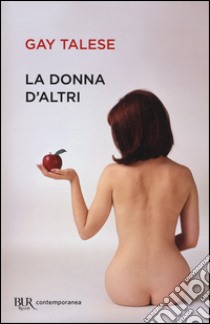 La donna d'altri libro di Talese Gay