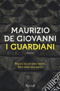 I guardiani libro di De Giovanni Maurizio