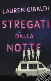 Stregati dalla notte libro di Gibaldi Lauren