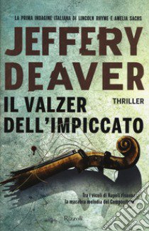 Il valzer dell'impiccato libro di Deaver Jeffery