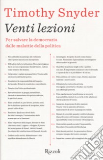 Venti lezioni. Per salvare la democrazia dalle malattie della politica libro di Snyder Timothy