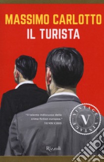 Il Turista libro di Carlotto Massimo