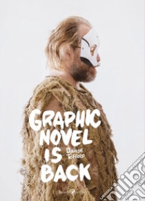 Graphic novel is back libro di Toffolo Davide