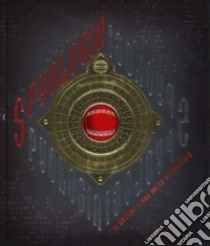 Spyologia. Il grande libro dello spionaggio. Ediz. a colori libro di Steer Dugald