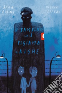 Il bambino con il pigiama a righe libro di Boyne John