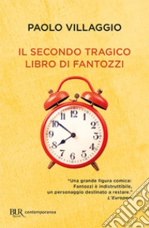 Il secondo tragico libro di Fantozzi libro di Villaggio Paolo