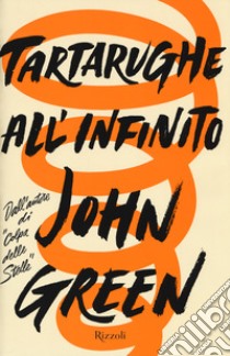 Tartarughe all'infinito libro di Green John