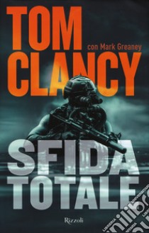 Sfida totale libro di Clancy Tom; Greaney Mark