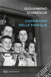 Corrierino delle famiglie libro di Guareschi Giovannino