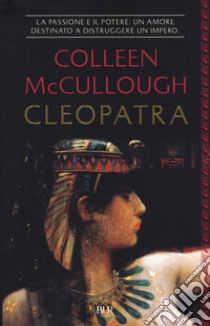 Cleopatra libro di McCullough Colleen