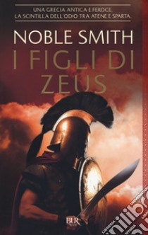 I figli di Zeus libro di Smith Noble