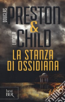 La stanza di ossidiana libro di Preston Douglas; Child Lincoln