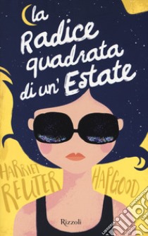 La radice quadrata di un'estate libro di Reuter Hapgood Harriet